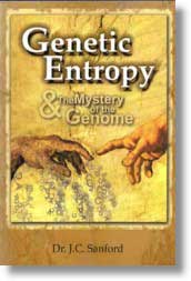 John Sanford: Genetic Entropy