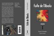 Fuite de l'Absolu vol. I