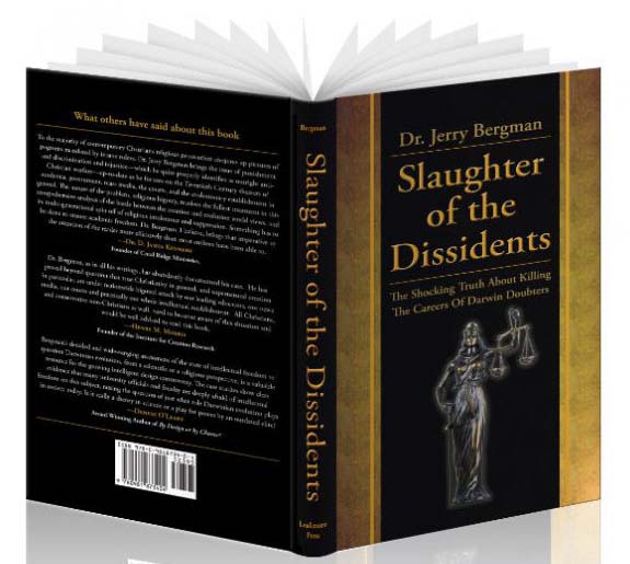 Slaughter of the Dissidents: The Shocking Truth About Killing the Careers of Darwin Doubters